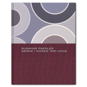 Susanne Paesler: Werke 1991–2006