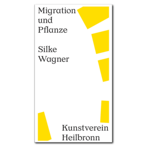 Silke Wagner: Migration und Pflanze