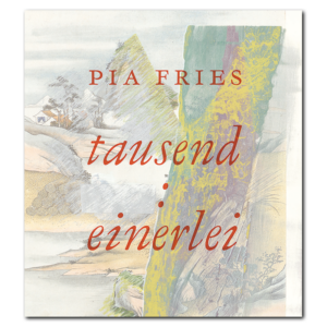 Pia Fries: tausend : einerlei