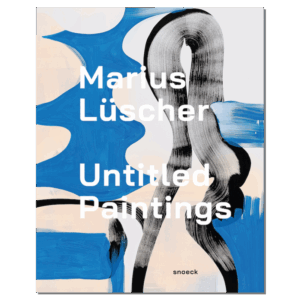 Marius Lüscher: Untitled Paintings