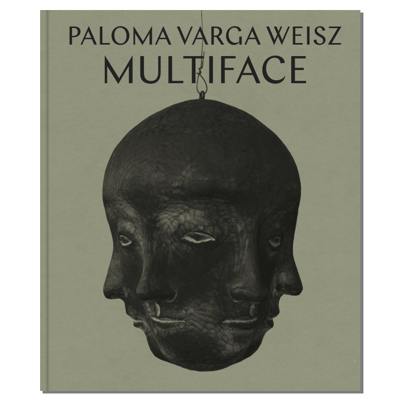 Paloma Varga Weisz: Multiface
